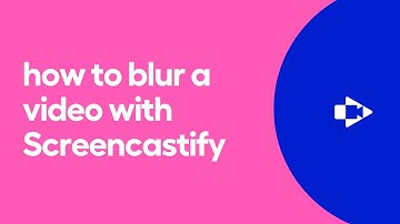 Blur a video with Screencastify