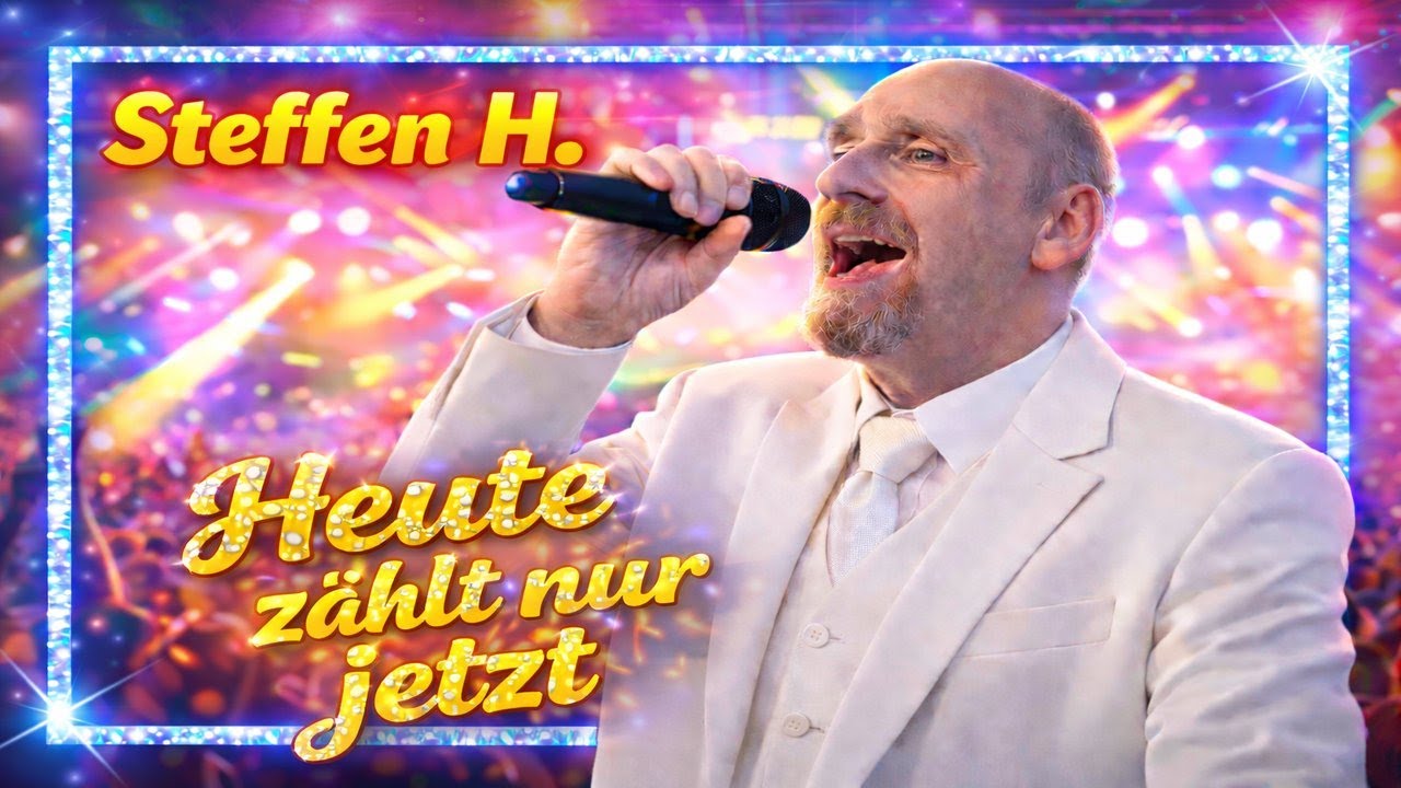 Steffen H. – Heute zählt nur jetzt 🔥🎶 | Deutscher Pop| Party & Mitsingen