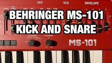 Behringer MS-101 Kick and Snare Drums