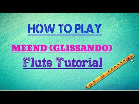 Cara bermain Meend / Glissando pada Flute