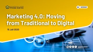 Webinar PPSDM KEBTKE: "Marketing 4.0: Moving From Traditional to Digital"