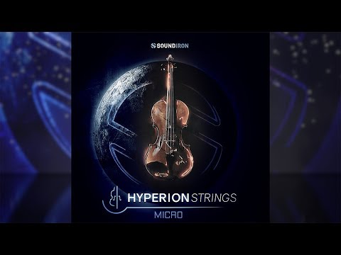 Hyperion Strings Micro by Soundiron Walkthrough