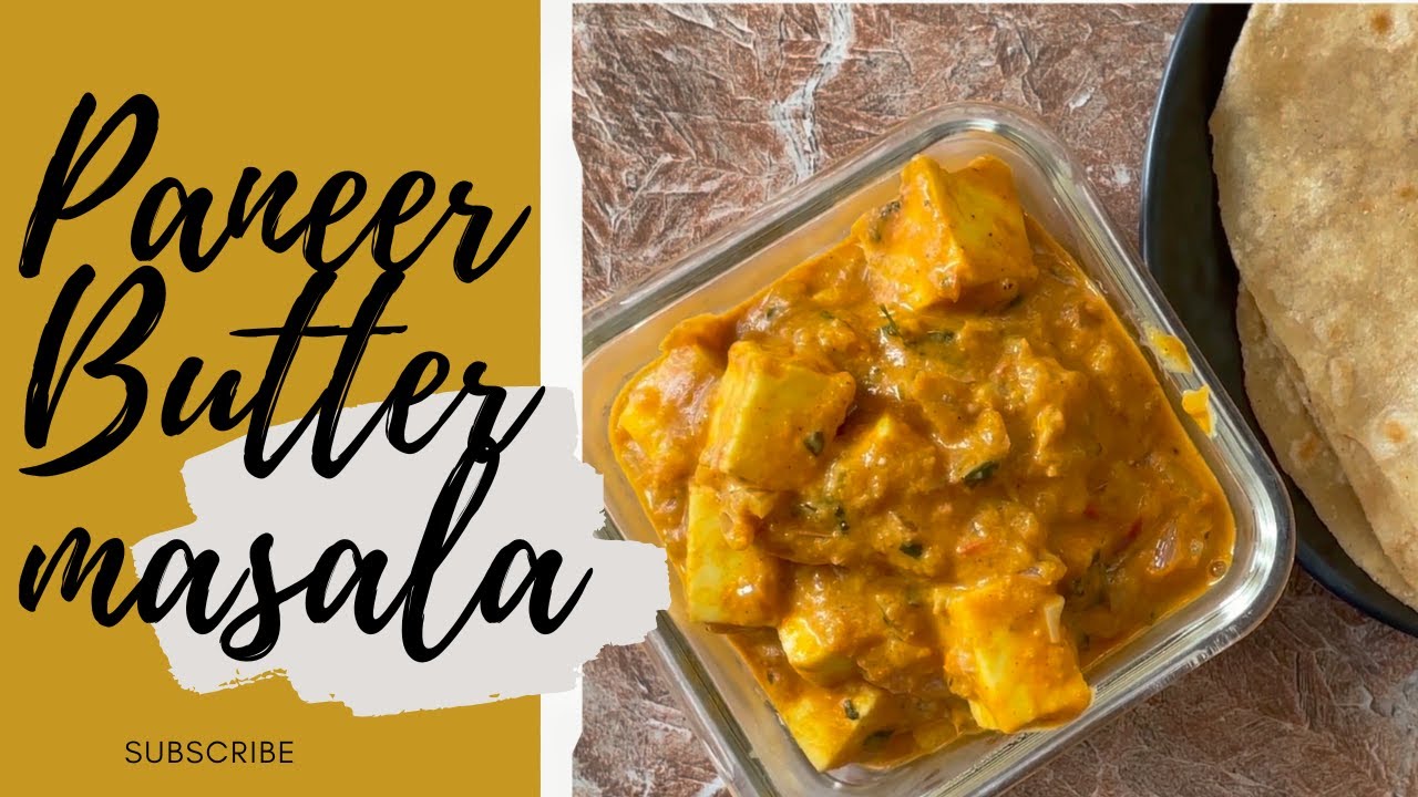 paneer butter masala restaurantstyle paneer gravy masala paneer