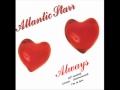 ATLANTIC STARR -  Always