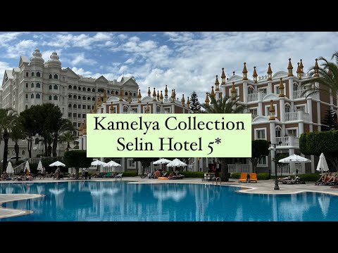 Kamelya Collection Selin Hotel 5*, Турция , Сиде