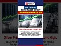 Silver Hits All Time High | #ytshorts #shorts #silver #silverprice #preciousmetals #investing #viral