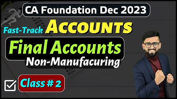 Final A/c of Non-Manufacturing Entities CA Foundation | CA Foundation Accounts | CA Hardik Manchanda