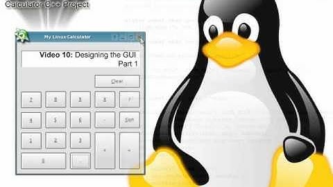 Linux-Calculator-09-Designing the GUI Part 1.avi