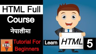 HTML Tutorial For Beginners In Nepali || HTML Full Course Just In 38min | सजिलै  वेब डिजाईनर कसरी 