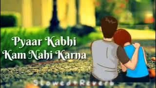 Pyaar Kabhi Kam Nahi Karna (Slowed Reverb) Old Song || Bappi Lahiri & Asha Bhosle ||