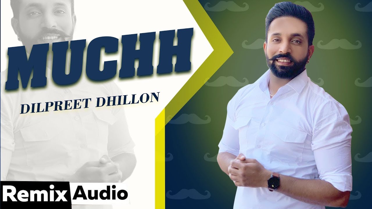 Muchh (Audio Remix) | Dilpreet Dhillon | Desi Crew | Latest Punjabi Songs 2020 | Speed Records