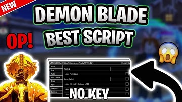 *NEW* Demon Blade Script (PASTEBIN 2025)(AUTO FARM QUESTS, KILLAURA)