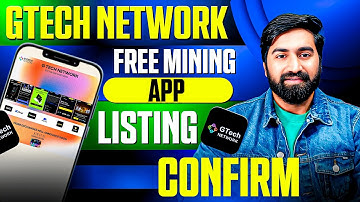 GTECH Network Listing Update | GTC token Listing On Exchnages | Gtech Mining App Update 