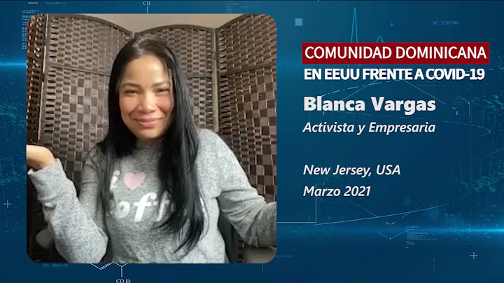 Blanca Vargas - Dominicanos en EEUU frente a Covid...