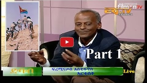 THE MOST ICONIC PICTURE IN THE ERITREAN HISTORY FOR INDEPENDENCE - Part 1