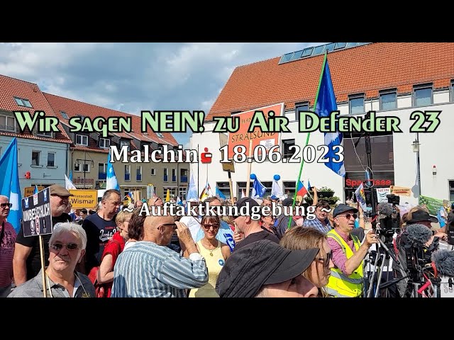 Wir sagen NEIN! zu Air Defender 23 - Auftaktkundgebung Malchin