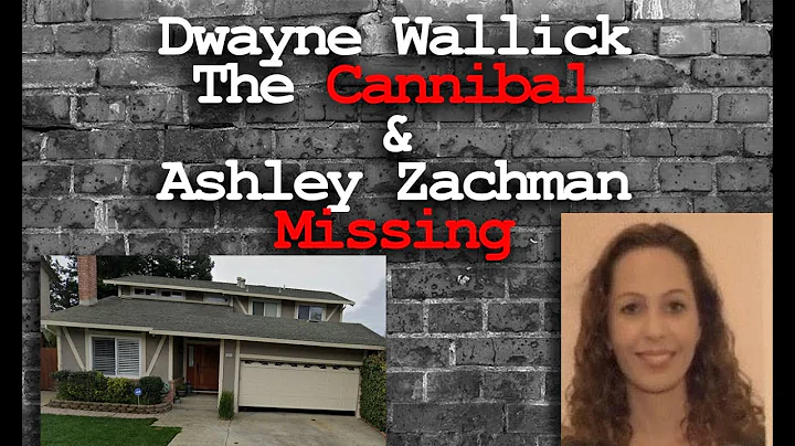 Dwayne Wallick the Cannibal and Missing Ashley Zac...