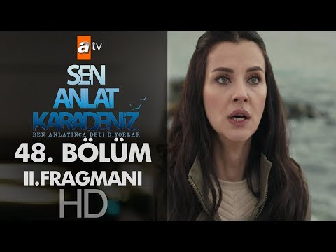 Sen Anlat Karadeniz 48.  Bölüm 2. Fragman