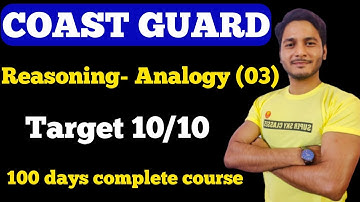 COAST GUARD GD/DB||REASONING||ANALOGY||BY-DURVESH SIR