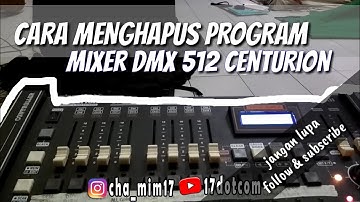 CARA MENGHAPUS PROGRAM DI MIXER DMX 512 || Part 4