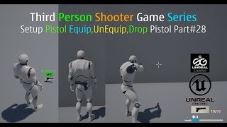 🎮 UE4 Setup Pistol Equip,Unequip,Drop Pistol Part 28