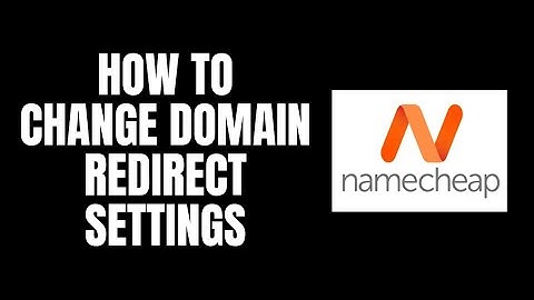 How To Change Domain Redirect Settings NameCheap Tutorials