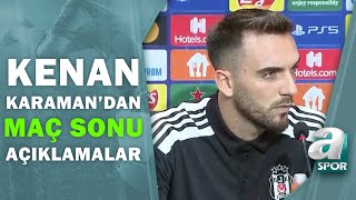 Kenan Karaman Dortmund Karşısında Çok İyi Bir Maç Çıkardık A Spor