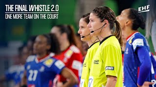 ONE MORE TEAM ON THE COURT | THE FINAL WHISTLE 2.0