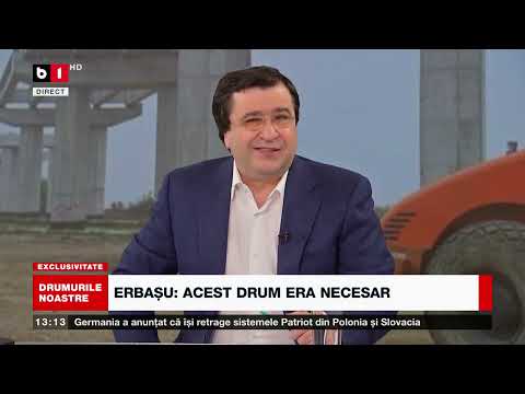 DRUMURILE NOASTRE. ALTERNATIVĂ LA BLOCAJUL DE PE DN1. ERBAȘU:ÎN 2024 CEI MAI MULȚI KM INAUGURAȚI P1