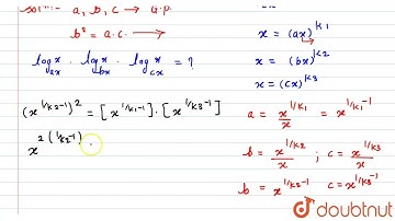 If a.b and c are in GP, then log_(ax) x. log_(bx) x. log_(cx) x . Are in :  | CLASS 14 | LOGARIT...