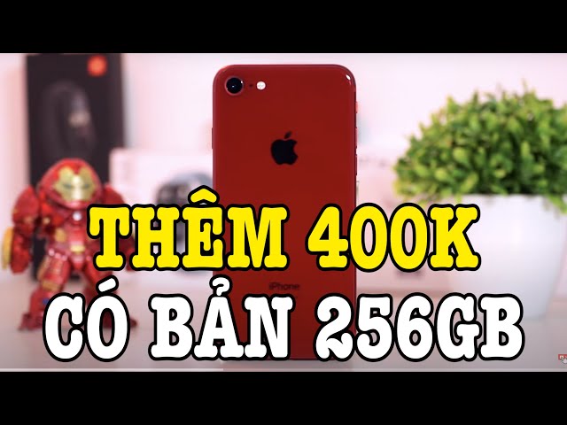 Chỉ thêm 400k đã được iPhone 8 256GB, QUÁ NGON RỒI CÒN GÌ