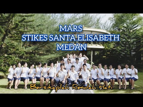 MARS STIKES SANTA ELISABETH MEDAN (Lirik) | Noni Ersa Gulo