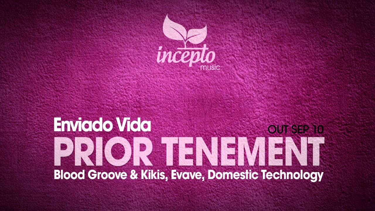 Enviado Vida - Prior Tenement (Evave Remix)