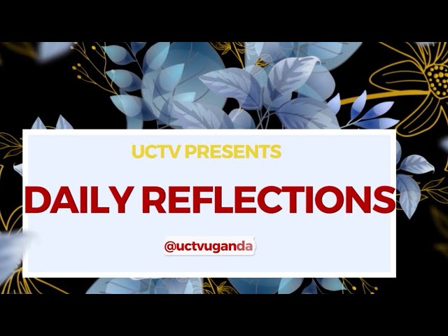 UCTV Daily Readings & Reflections | 08th May 2024
