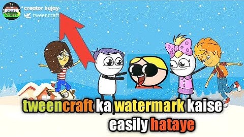 how to remove watermark in tween craft/tween craft//tweencraft ka watermark kaise hataye//tech video