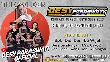 The Golden Star Of Pantura "DESY PARASWATI" Minggu 19 Jan 2025,Ds.Bendungan,Lebak Wangi-Kuningan