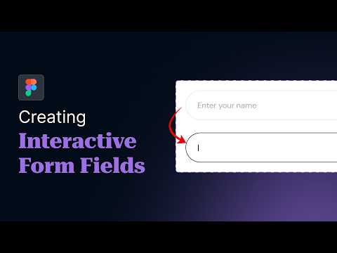 Create Interactive Form Fields in Figma (Step-by-Step Guide)
