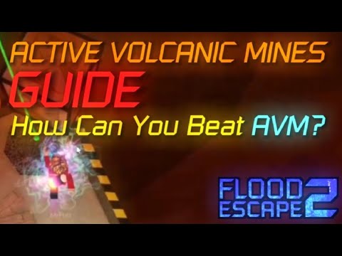 Active Volcanic Mines Guide - How Can You Beat AVM? - Roblox:Flood ...