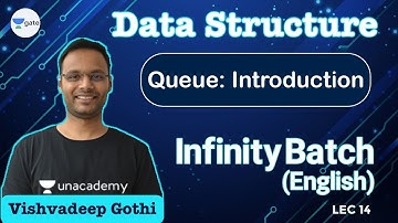 Queue: Introduction | L 14 | Data Structure | Infinity Batch | GATE 2022 CSE