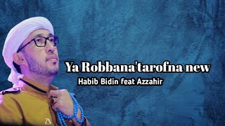 Ya Robbana' tarofna new -Habib Bidin ft azzahir- versi terbang segi enam