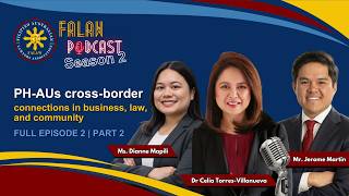 FALAW PODCAST S2 | EP 2 [P2]: PH-AUs cross-border connections in business, law, and community