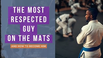 The Most Respected Guy in the Jiu-Jitsu Academy (It’s Not Who You Think)