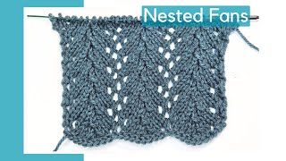 Nested Fans Knitting Stitch Pattern [Easy 4Row Repeat]