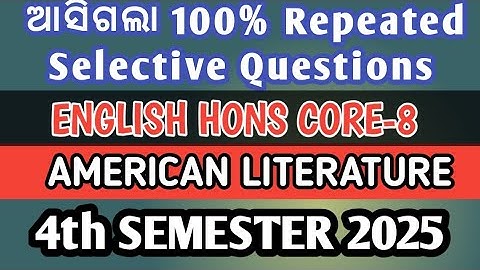 SELECTIVE QUESTIONS OF ENGLISH HONS CORE-8 |AMERICAN LITERATURE |4TH SEMESTER ENGLISH HONORS CORE-8