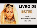 ASSUERO: O REI EXIBICIONISTA - Estudo do Livro de Ester - Tema 1 - Projeto Ester