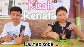 Kisah Renata “keputusan terakhirku” LAST EPISODE(short movie)