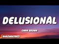 Chris brown  delusional lyrics