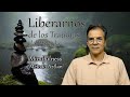 Liberarnos de los Traumas del Pasado - Mindfulness del Método Aztlan