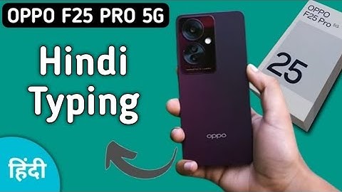 Oppo F25 Pro 5g Hindi typing kaise kare, how to set Hindi language on keyboard in oppo, keyboard set