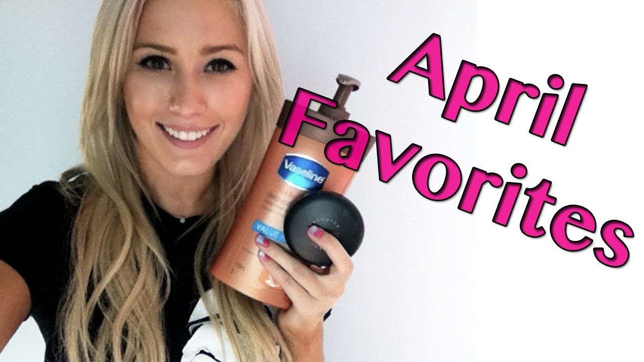 Karissa's April Favorites